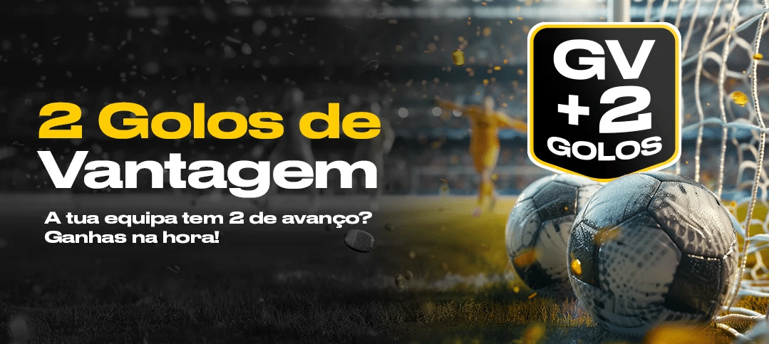 2 Golos de Vantagem Bwin | 2 Golos de Avanço? Ganhas na Hora!